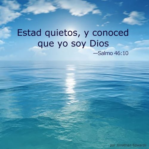 Quedáte quieto y conocé a Dios