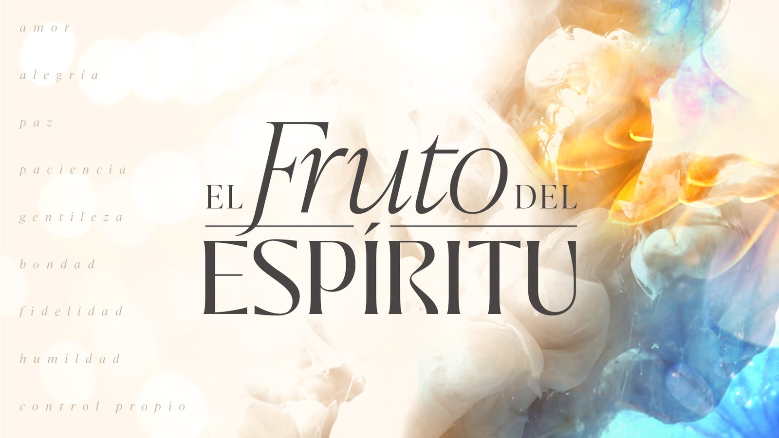  El Fruto del Espíritu