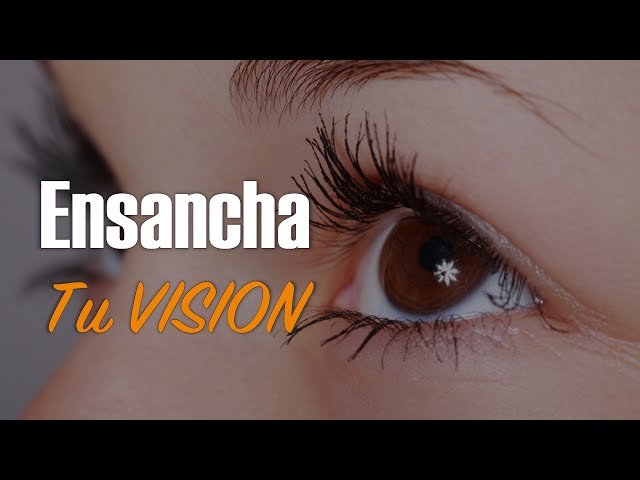 Ensancha tu visión antes de expandir tu territorio