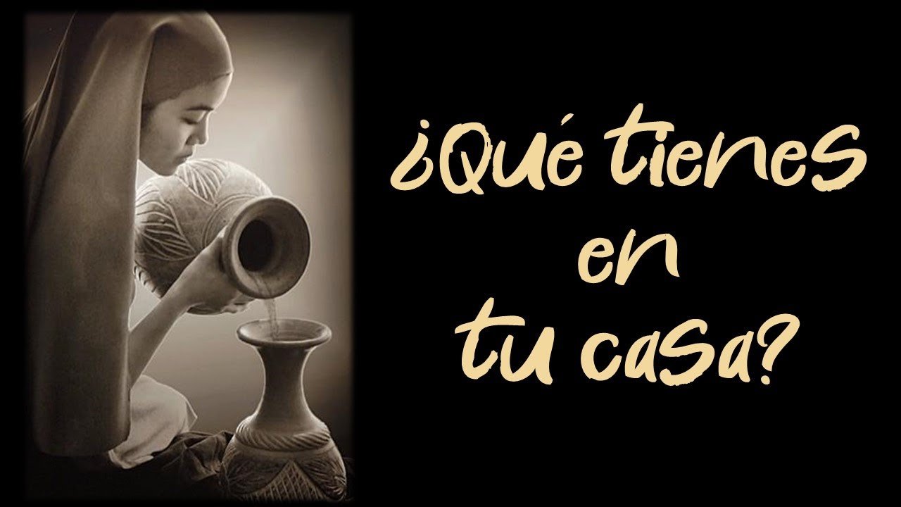 ¿Qué tienes en tu casa? te dice Dios 